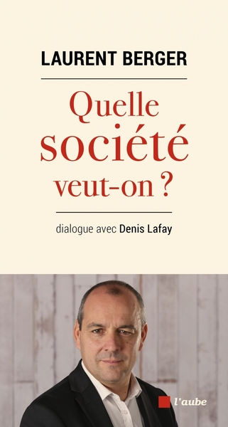 QUELLE SOCIETE VEUT-ON ?