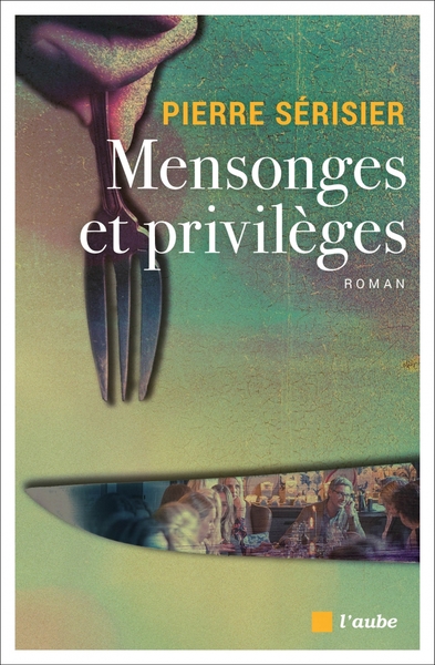 MENSONGES ET PRIVILEGES