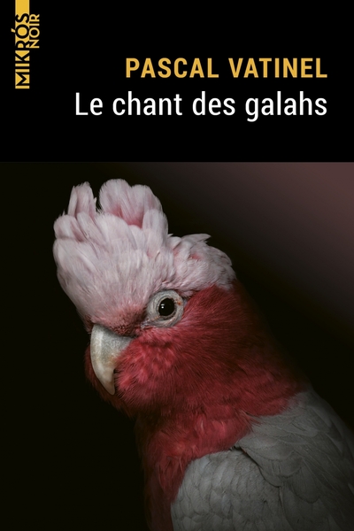 CHANT DES GALAHS