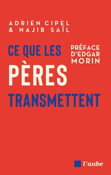 CE QUE LES PERES TRANSMETTENT