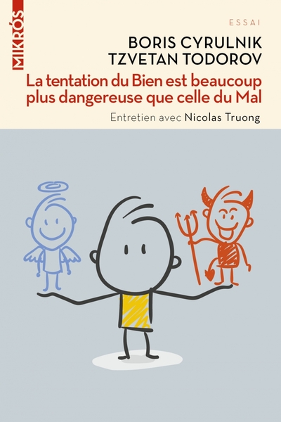 TENTATION DU BIEN EST BEAUCOUP PLUS DANGEREUSE QUE CELLE DU MAL - POCHE