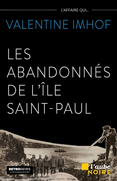 LES ABANDONNES DE L´ILE SAINT-PAUL