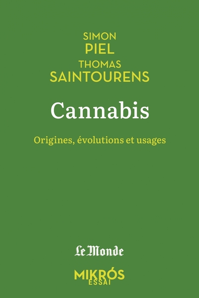 CANNABIS - ORIGINES, EVOLUTIONS ET USAGES