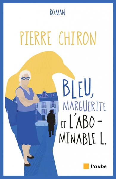 BLEU, MARGUERITE ET L´ABOMINABLE L.