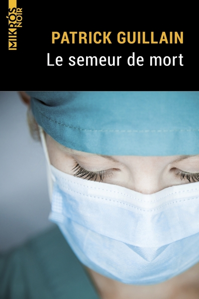 SEMEUR DE MORT (LE)