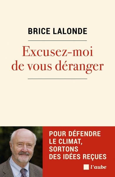 EXCUSEZ-MOI DE VOUS DERANGER - POUR DEFENDRE LE CLIMAT, SORT