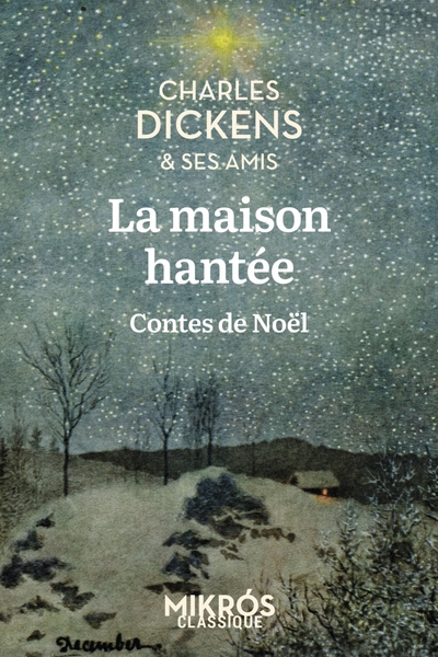 LA MAISON HANTEE - CONTES DE NOEL