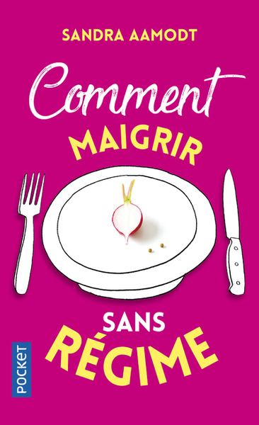 COMMENT MAIGRIR SANS REGIME