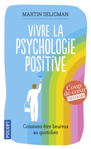 VIVRE LA PSYCHOLOGIE POSITIVE