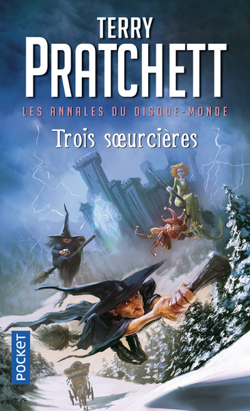 ANNALES DU DISQUE-MONDE T06 TROIS SOEURCIERES