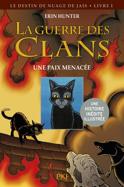 GUERRE DES CLANS LE DESTIN DE NUAGE DE JAIS T01 UNE PAIX MENACEE -ILLUSTRE-