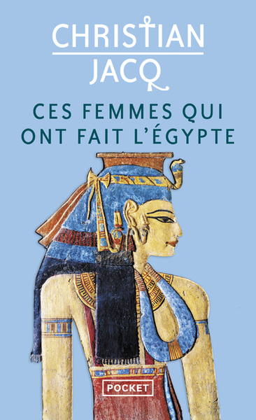 CES FEMMES QUI ONT FAIT L´EGYPTE