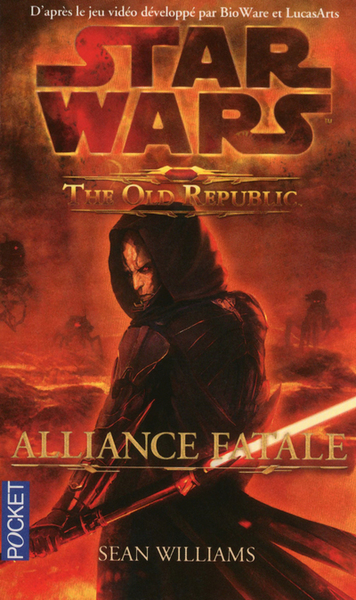 STAR WARS - NUMERO 107 THE OLD REPUBLIC - ALLIANCE FATALE - VOL1
