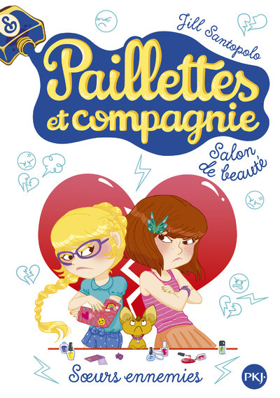 PAILLETTES ET COMPAGNIE - TOME 4 SOEURS ENNEMIES