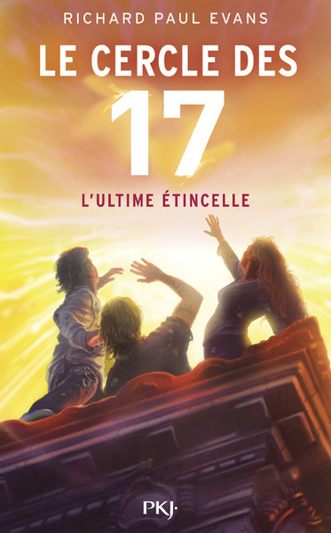 CERCLE DES 17 - TOME 7 L´ULTIME ETINCELLE