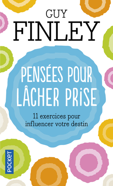 PENSEES POUR LACHER PRISE