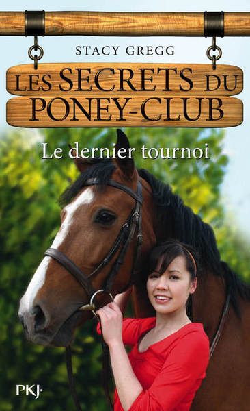 SECRETS DU PONEY CLUB N12 LE DERNIER TOURNOI