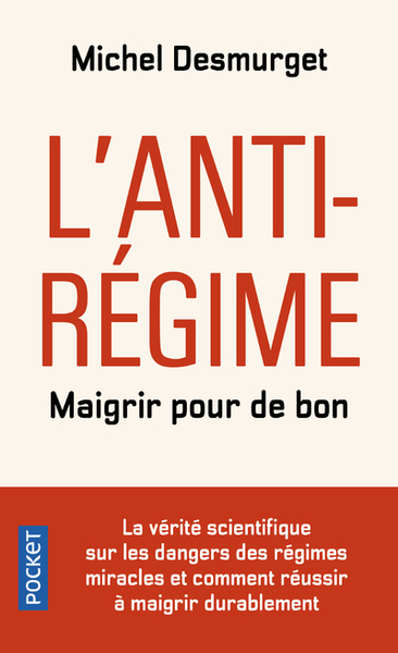 L´ANTI-REGIME - MAIGRIR POUR DE BON