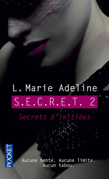 S.E.C.R.E.T. - TOME 2 SECRETS D´INITIEES