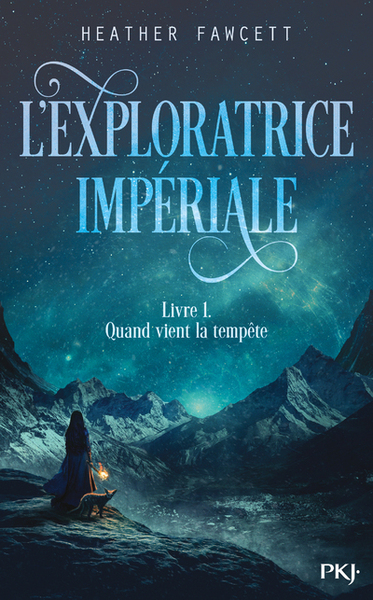 L´EXPLORATRICE IMPERIALE - LIVRE 1 QUAND VIENT LA TEMPETE - VOLUME 01