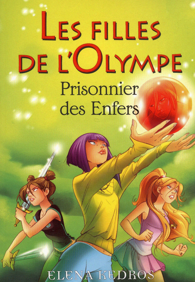 FILLES DE L´OLYMPE T03 PRISONNIER DES ENFERS