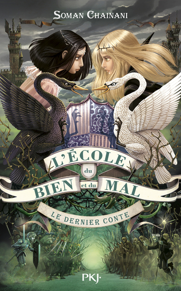 L´ECOLE DU BIEN ET DU MAL - TOME 3 LE DERNIER CONTE