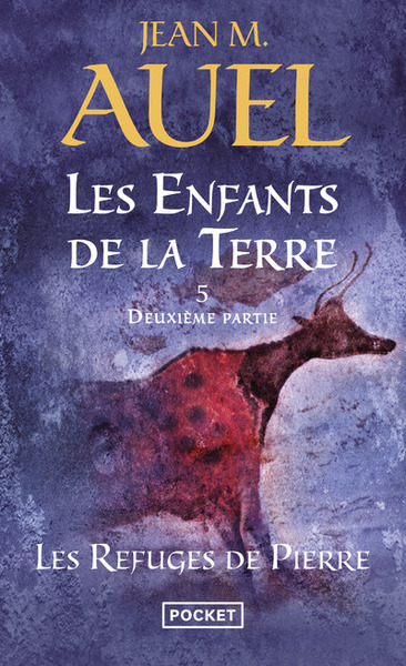 ENFANTS DE LA TERRE - TOME 5 LES REFUGES DE PIERRE - DEUXIEME PARTIE - VOLUME 05