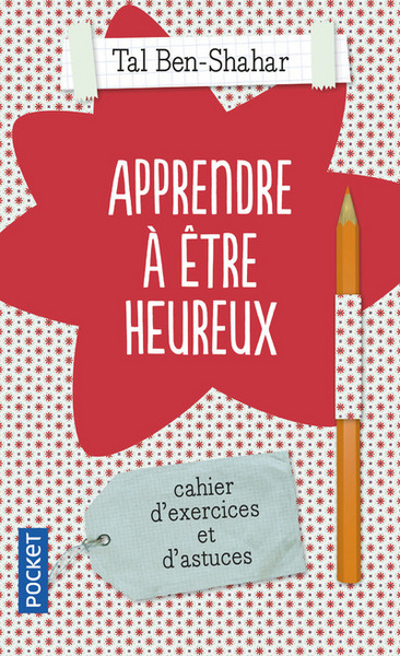 APPRENDRE A ETRE HEUREUX