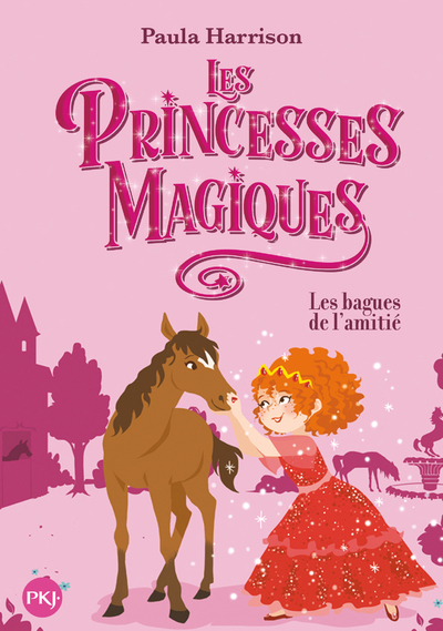 PRINCESSES MAGIQUES - TOME 6 LES BAGUES DE L´AMITIE - VOLUME 06