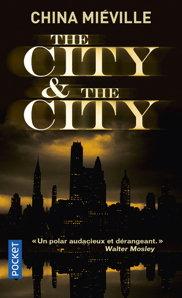 THE CITY & THE CITY