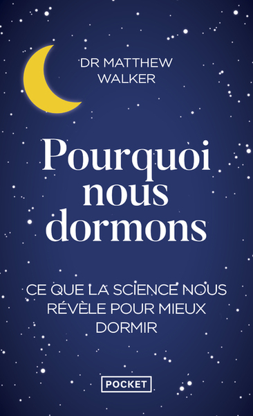 POURQUOI NOUS DORMONS