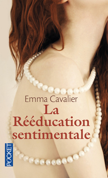 REEDUCATION SENTIMENTALE - TOME 1