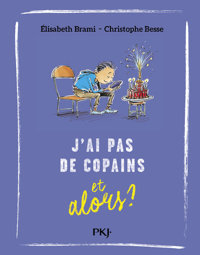 J´AI PAS DE COPAINS ET ALORS ? - TOME 8 - VOL08