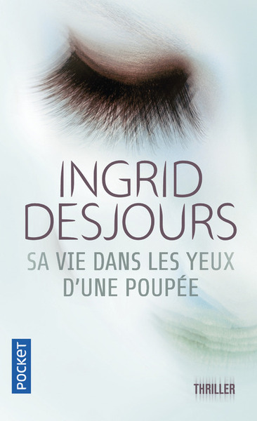 SA VIE DANS LES YEUX D´UNE POUPEE