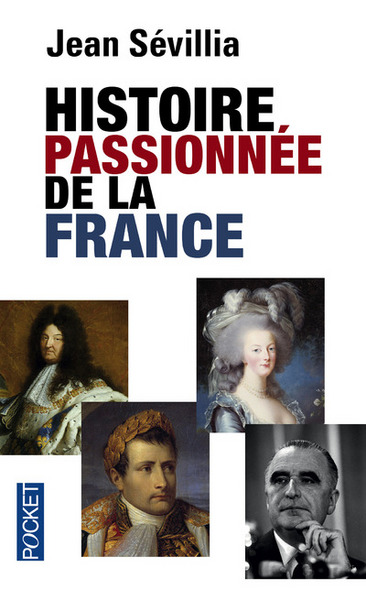 HISTOIRE PASSIONNEE DE LA FRANCE