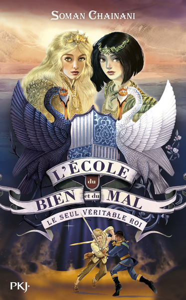 L´ECOLE DU BIEN ET DU MAL - TOME 06 LE SEUL VERITABLE ROI - VOL06