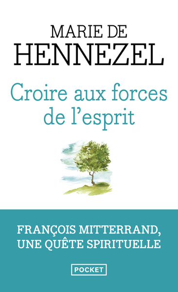 CROIRE AUX FORCES DE L´ESPRIT