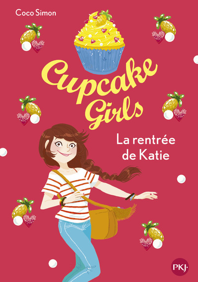 CUPCAKE GIRLS - TOME 1 LA RENTREE DE KATIE