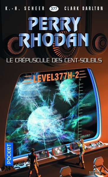 PERRY RHODAN - NUMERO 377 LE CREPUSCULE DES CENT-SOLEILS - LEVEL 377H-2
