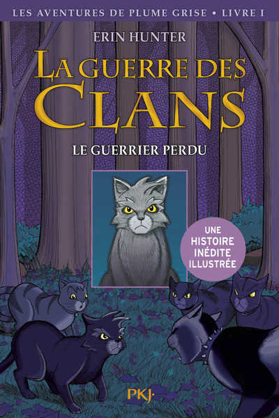GUERRE DES CLANS T1 LE GUERRIER PERDU -VERSION  ILLUSTREE-