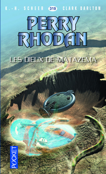 PERRY RHODAN - NUMERO 319 LES DIEUX DE MATAZEMA