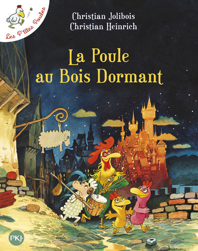 LA POULE AU BOIS DORMANT - LES P´TITES POULES - TOME 13 - VOL13