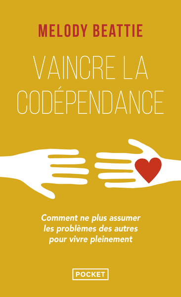 VAINCRE LA CODEPENDANCE