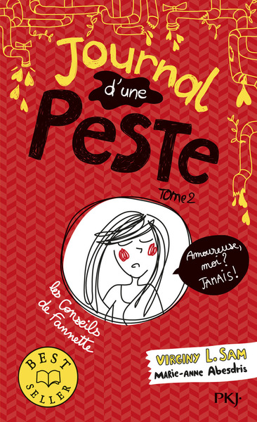 JOURNAL D´UNE PESTE - TOME 2 AMOUREUE, MOIS ? JAMAIS !