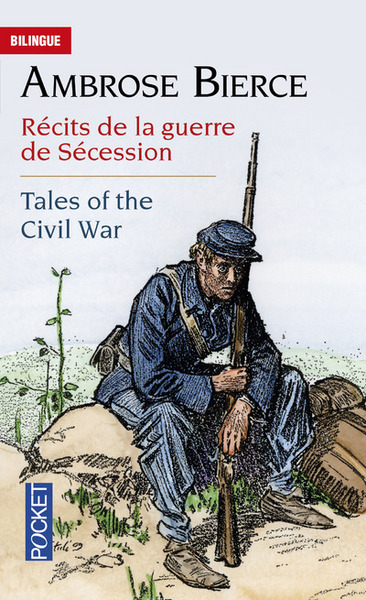 RECITS DE LA GUERRE DE SECESSION / TALES OF THE CIVIL WAR