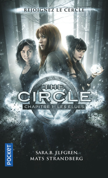 THE CIRCLE - TOME 1 LES ELUES