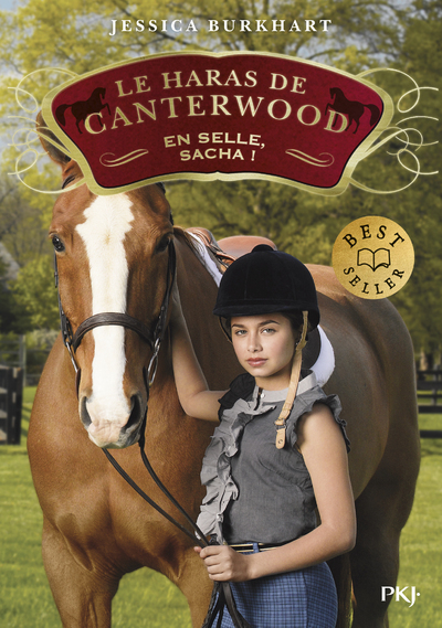 HARAS DE CANTERWOOD - TOME 1 EN SELLE, SACHA !
