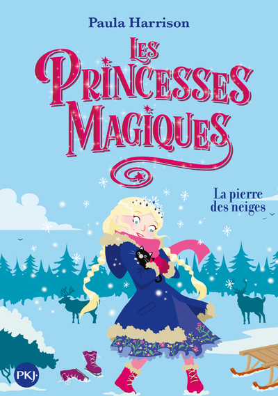 PRINCESSES MAGIQUES - TOME 5 LA PIERRE DES NEIGES - VOL5