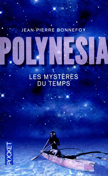 POLYNESIA T1 LES MYSTERES DU TEMPS