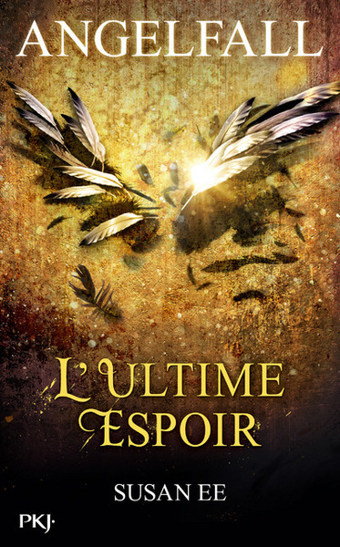 ANGELFALL - TOME 3 L´ULTIME ESPOIR